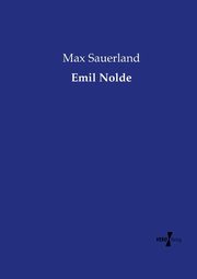 Emil Nolde, Sauerlandt Max
