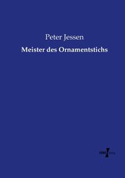 Meister des Ornamentstichs, Jessen Peter