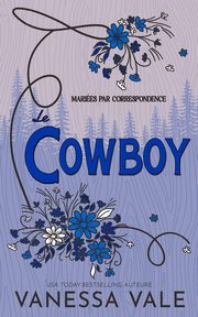 Le cowboy, Vale Vanessa