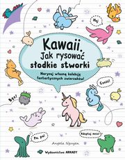 Kawaii Jak rysowa sodkie stworki, Nguyen Angela