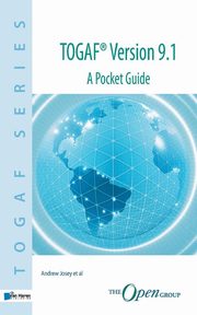 ksiazka tytu: TOGAF? Version 9.1 A Pocket Guide autor: Josey Andrew