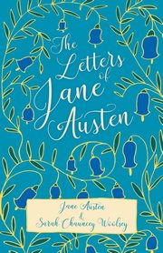 The Letters of Jane Austen, Austen Jane