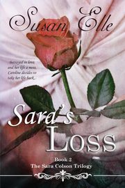 Sara's Loss, Elle Susan