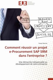 Comment russir un projet e-procurement sap srm dans l'entreprise ?, HOCINE-Y