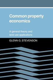 Common Property Economics, Stevenson Glenn G.