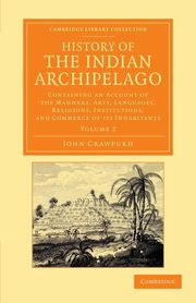 History of the Indian Archipelago, Crawfurd John