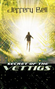 Secret of the Vettigs, Bell Jeffery