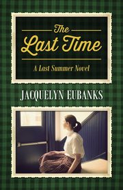 The Last Time, Eubanks Jacquelyn