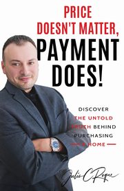 PRICE DOESN'T MATTER, PAYMENT DOES!, ROQUE JULIO C
