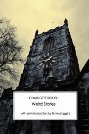 Weird Stories, Riddell Charlotte