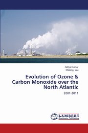 Evolution of Ozone & Carbon Monoxide over the North Atlantic, Kumar Aditya
