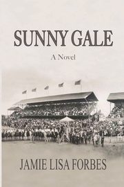 SUNNY GALE, Forbes Jamie Lisa
