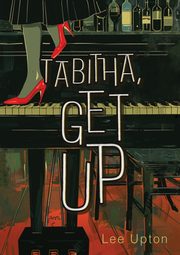 Tabitha, Get Up, Upton Lee