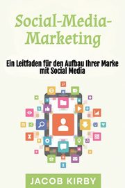 Social-Media-Marketing, Kirby Jacob