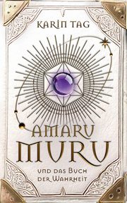 Amaru Muru und das Buch der Wahrheit, Tag Karin