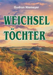 Weichseltchter, Niemeyer Gudrun