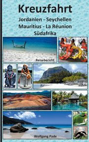 Kreuzfahrt Jordanien-Seychellen-Mauritius-La Runion-Sdafrika, Pade Wolfgang