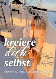kreiere dich selbst, Larsen Genevi?ve