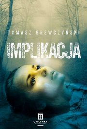 Implikacja, Brewczyski Tomasz