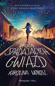 Drog spadajcych gwiazd, Worosz Karolina