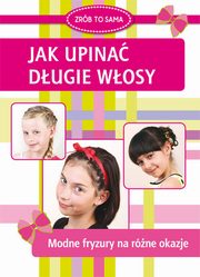 Jak upina dugie wosy, Jendraszak Marta