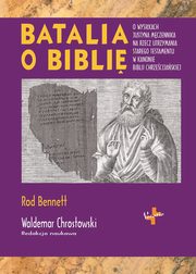 Batalia o Bibli, Bennett Rod