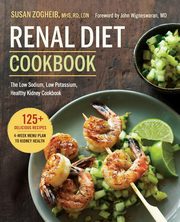 Renal Diet Cookbook, Zogheib MHS RD LDN Susan