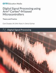 Digital Signal Processing using Arm Cortex-M based Microcontrollers, nsalan Cem