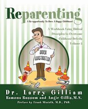 ksiazka tytu: Reparenting autor: Gilliam Dr. Larry