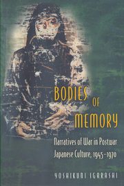 Bodies of Memory, Igarashi Yoshikuni