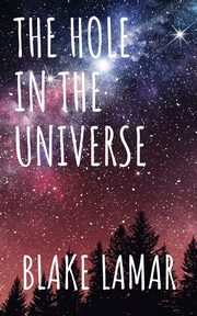 The Hole in the Universe, Lamar Blake