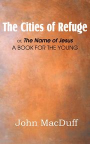 The Cities of Refuge, MacDuff John