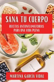 Sana Tu Cuerpo, Garca Vidal Martina