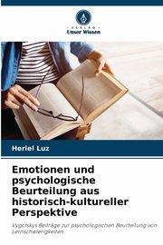 Emotionen und psychologische Beurteilung aus historisch-kultureller Perspektive, Luz Heriel