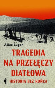 Tragedia na Przeczy Diatowa, Lugen Alice