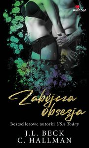 Zabjcza obsesja, Beck J.L., Hallman C
