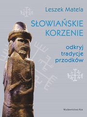 Sowiaskie korzenie, Matela Leszek