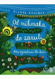 Od mikmaka do zazuli, Rusinek Micha