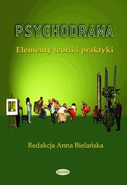 Psychodrama Elementy teorii i praktyki, 