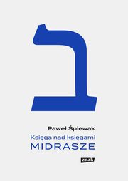 Ksiga nad ksigami Midrasze, piewak Pawe