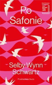 Po Safonie, Schwartz Selby Wynn