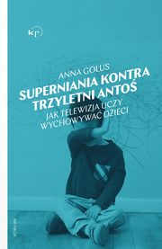 Superniania kontra trzyletni Anto, Golus Anna