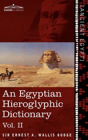 ksiazka tytu: An  Egyptian Hieroglyphic Dictionary (in Two Volumes), Vol.II autor: Wallis Budge Ernest A.
