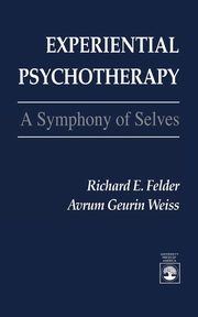 ksiazka tytu: Experiential Psychotherapy autor: Felder Richard E.