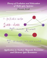 Theory of Evolution and Relaxation in Multi-Spin Systems, Kruk Danuta