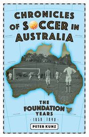 Chronicles of Australian Soccer, Kunz Peter