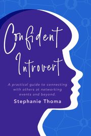 Confident Introvert, Thoma Stephanie