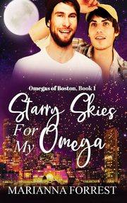 Starry Skies for my Omega, Forrest Marianna