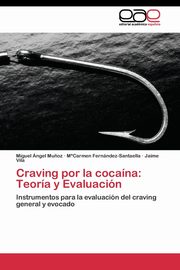 Craving por la cocana, Mu?oz Miguel ngel