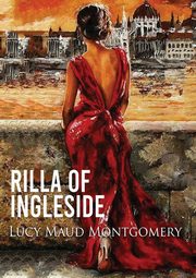 Rilla of Ingleside, Montgomery Lucy Maud